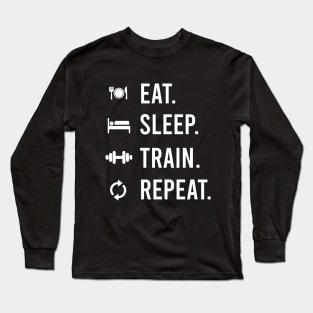 EAT SLEEP TRAIN Long Sleeve T-Shirt